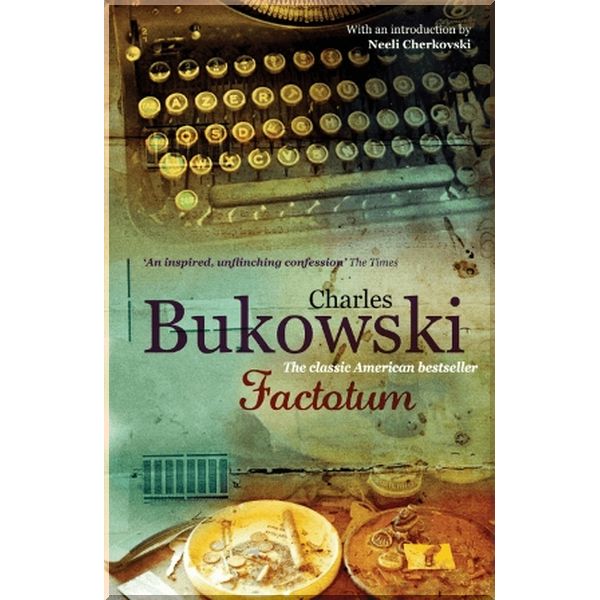 

Factotum. Charles Bukowski. ISBN:9780753518151