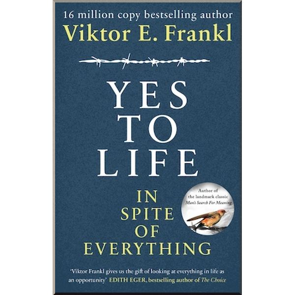 

Yes to Life in Spite of Everything. Viktor E. Frankl. ISBN:9781846046360