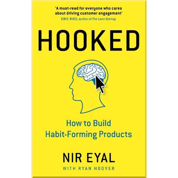 

Hooked. Nir Eyal,Ryan Hoover. ISBN:9780241184837