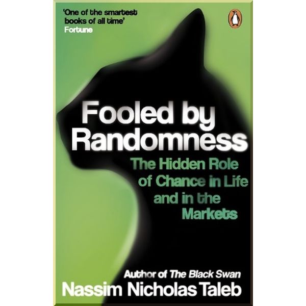 

Fooled by Randomness. Nassim Nicholas Taleb. ISBN:9780141031484