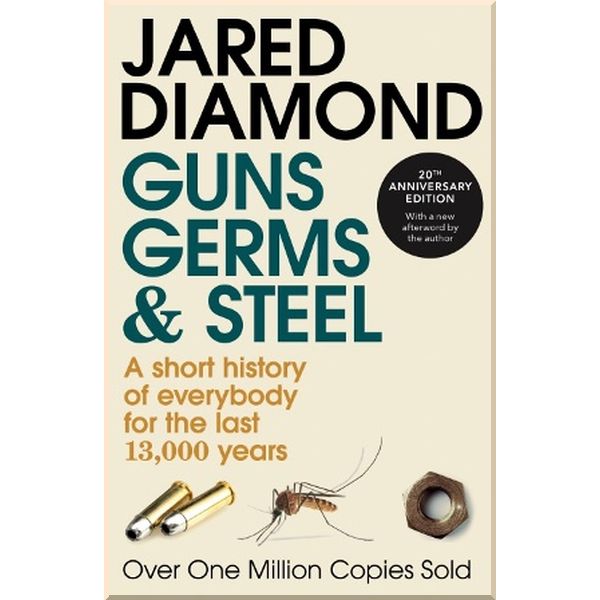 

Guns, Germs & Steel. Jared Diamond. ISBN:9780099302780