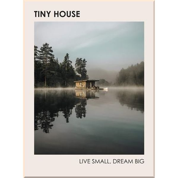 

Tiny House: Live Small, Dream Big. Brent Heavener. ISBN:9781785039355