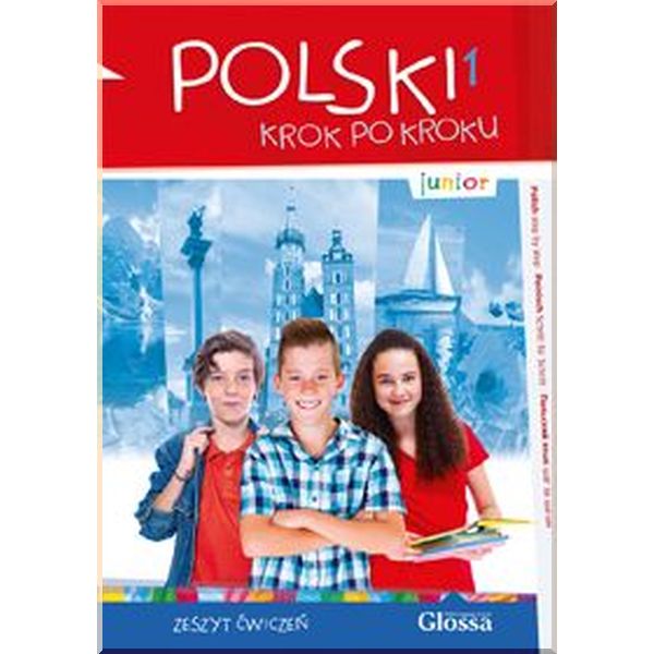 

Polski krok po kroku Junior Zeszyt cwiczen. Malgorzata Grudzien, Iwona Stempek. ISBN:9788394117825