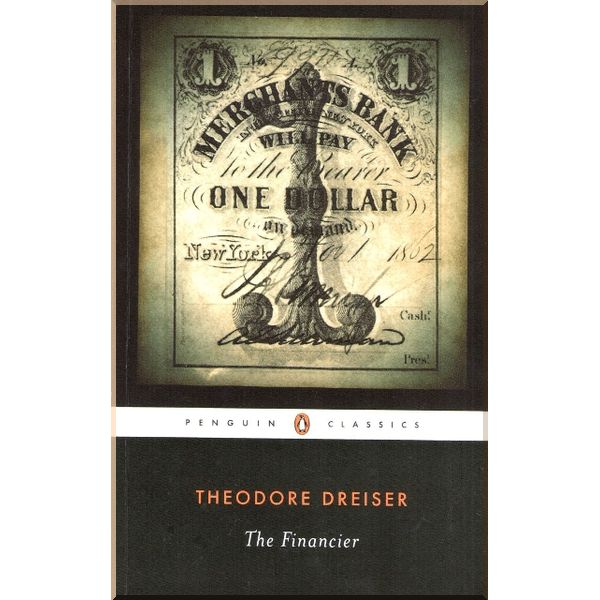 

The Financier. Theodore Dreiser. ISBN:9780143105541