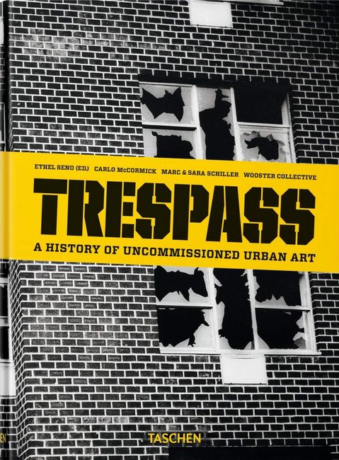 

Trespass. A History of Uncommissioned Urban Art - Carlo McCormick (9783836555487)
