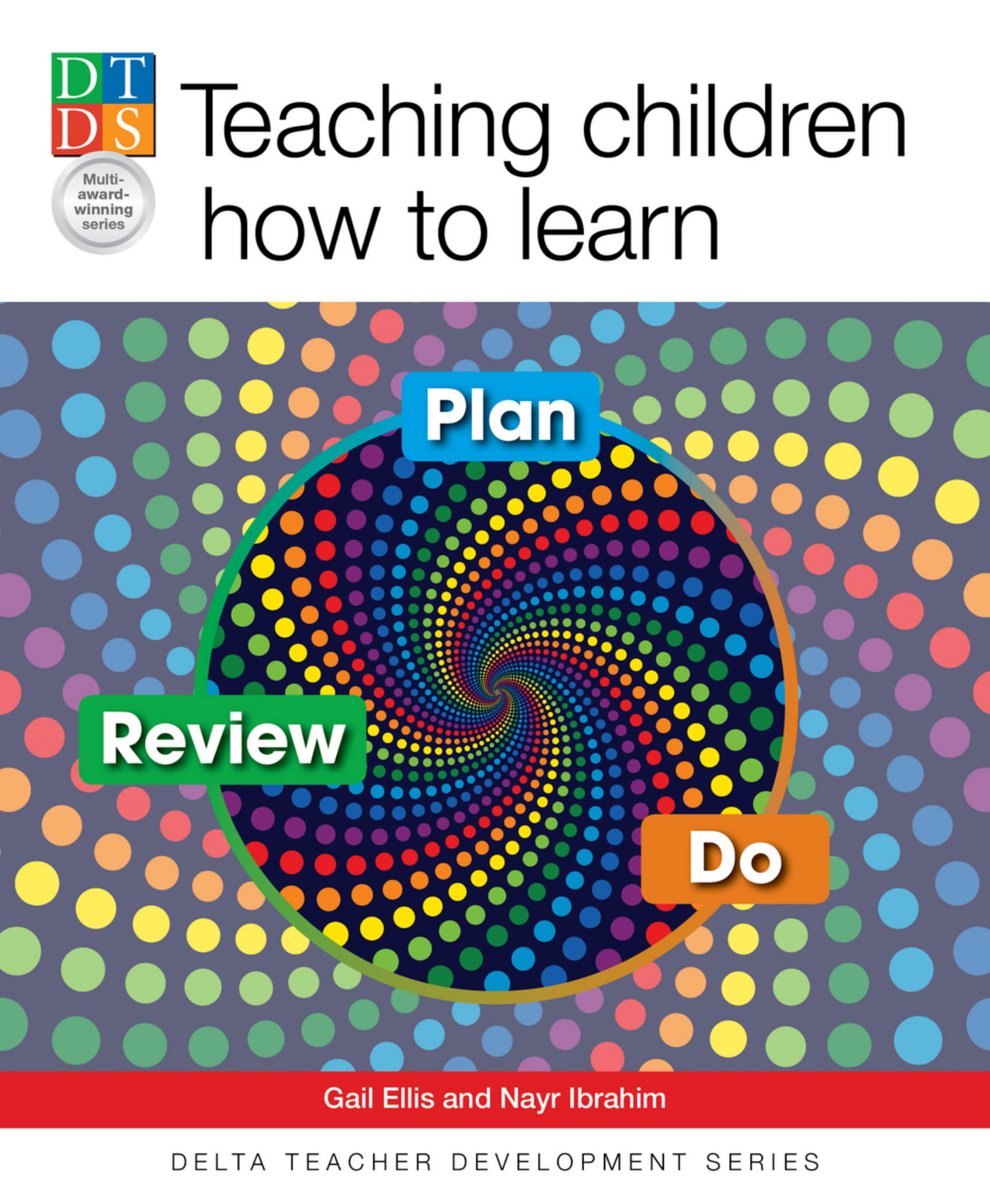 

Книга Delta Publishing Delta Teacher Development Teaching children how to learn, Paperback - Gail Ellis, Nayr Ibrahim
