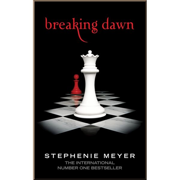 

Breaking Dawn (Book 4). Stephenie Meyer. ISBN:9781907410352