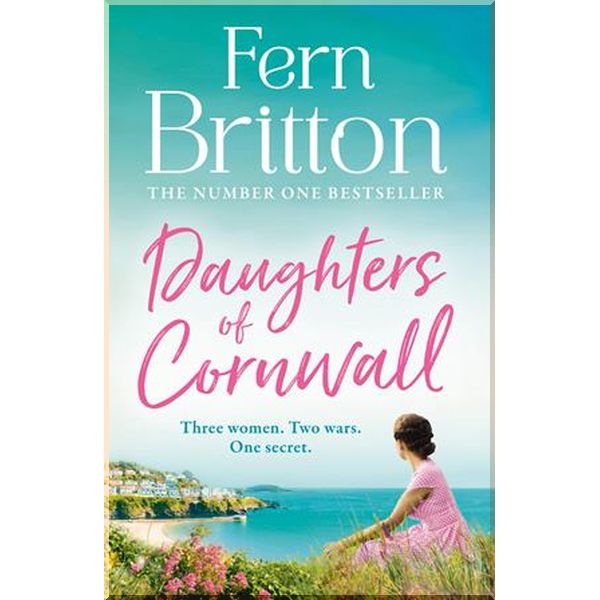 

Daughters of Cornwall. Fern Britton. ISBN:9780008225285