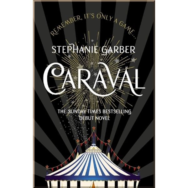 

Caraval. Stephanie Garber. ISBN:9781473629165