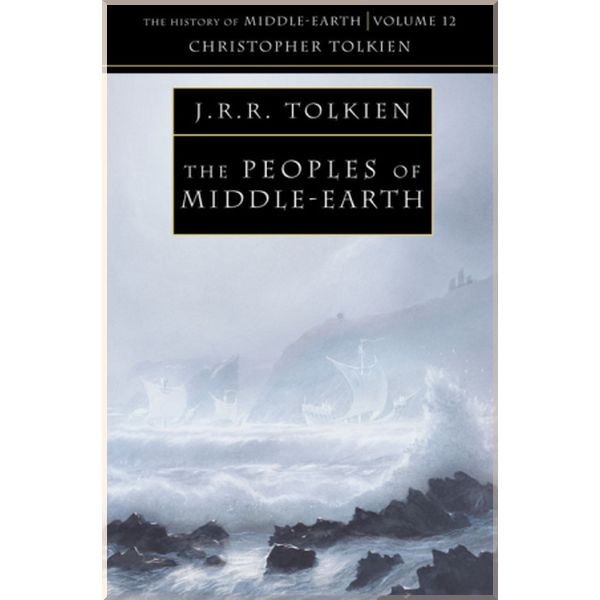 

The Peoples of Middle-Earth. Christopher Tolkien. ISBN:9780261103481