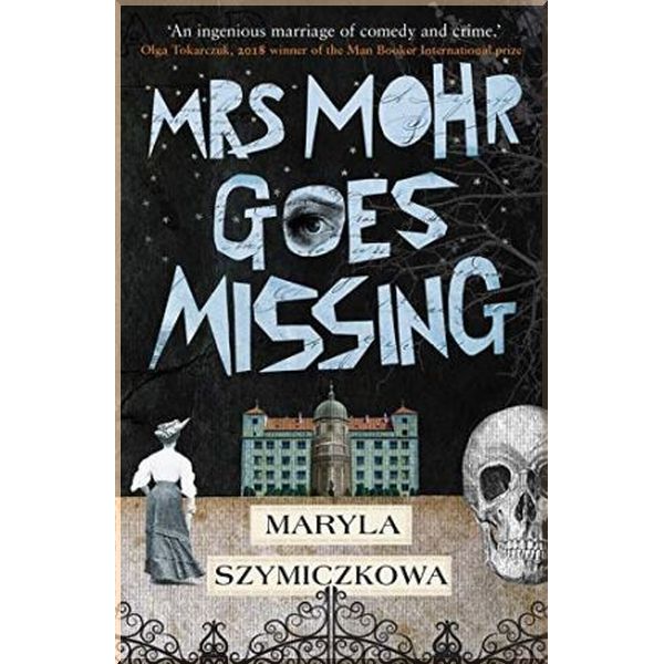 

Mrs Mohr Goes Missing. Maryla Szymiczkowa. ISBN:9781786077073