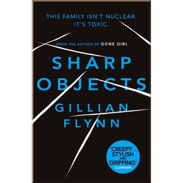 

Sharp Objects. Gillian Flynn. ISBN:9780753822210