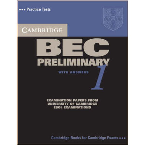 

Cambridge BEC 1 Preliminary Student's Book with answers and Audio CD. Cambridge University Press. ISBN:9780521753012