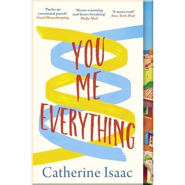 

You Me Everything. Catherine Isaac. ISBN:9781471149146