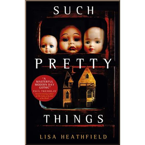 

Such Pretty Things. Lisa Heathfield. ISBN:9781789095623