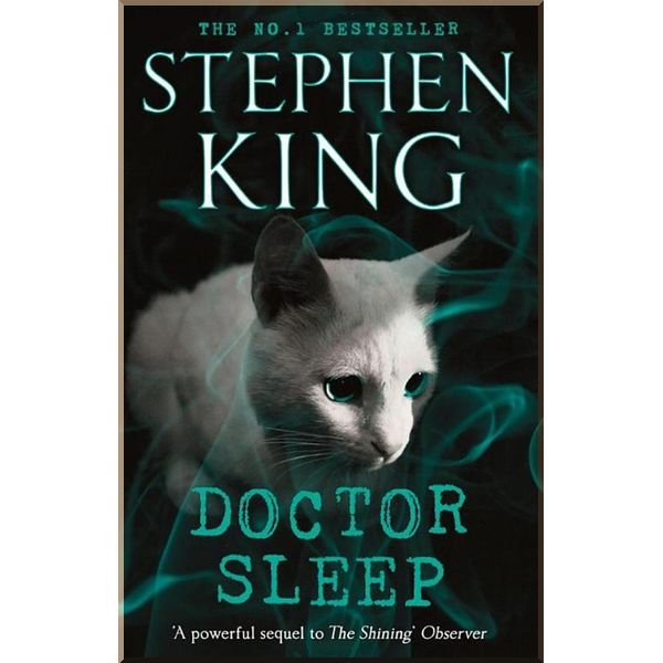 

Doctor Sleep. Stephen King. ISBN:9781444783247