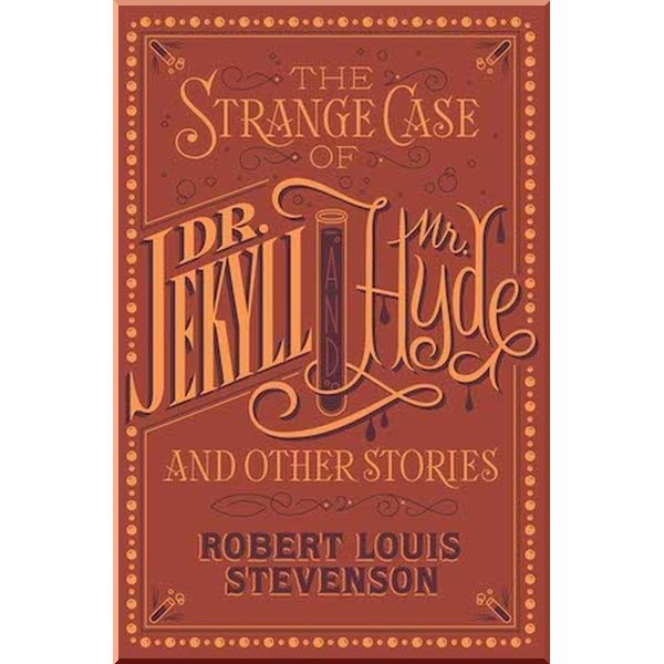 

The Strange Case of Dr. Jekyll and Mr. Hyde and Other Stories, Barnes and Noble Flexibound Editions. Robert Louis Stevenson. ISBN:9781435163096