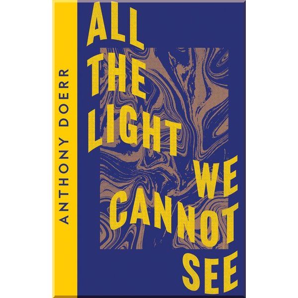

All the Light We Cannot See. Anthony Doerr. ISBN:9780008485191