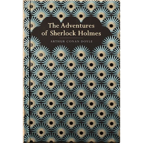 

The Adventures of Sherlock Holmes, Chiltern Classics. Sir Arthur Conan Doyle. ISBN:9781912714339