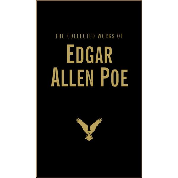 

The Collected Works of Edgar Allan Poe. Edgar Allan Poe. ISBN:9781840221725