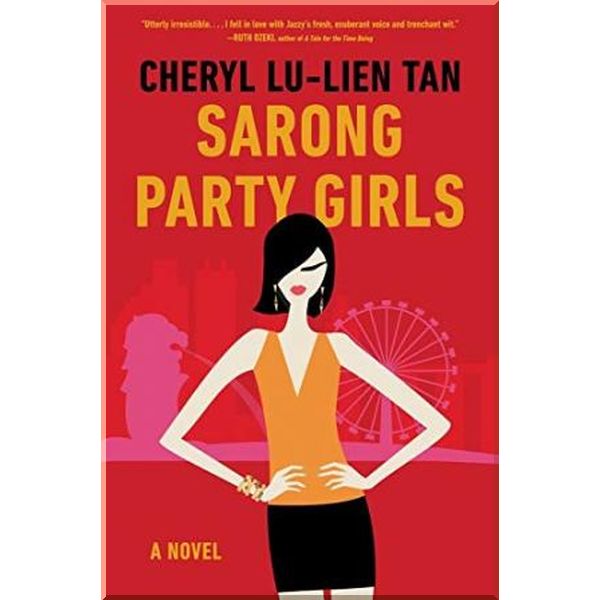 

Sarong Party Girls. Cheryl Lu-Lien Tan. ISBN:9781911630302