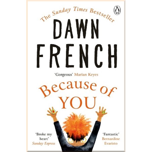 

Because of You. Dawn French. ISBN:9781405927338