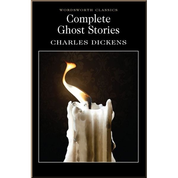 

Complete Ghost Stories. Charles Dickens. ISBN:9781853267345