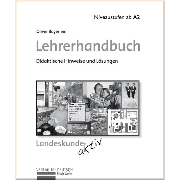 

Landeskunde aktiv Lehrerhandbuch. Oliver Bayerlein. ISBN:9783191917418