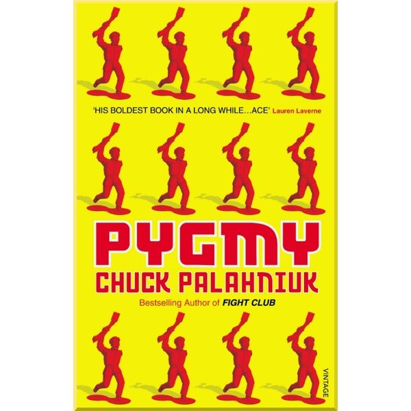 

Pygmy. Chuck Palahniuk. ISBN:9780099526971