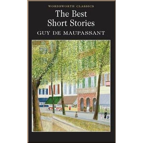 

The Best Short Stories of Guy de Maupassant. Guy de Maupassant. ISBN:9781853261893