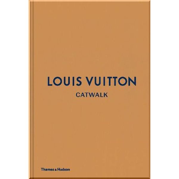 

Louis Vuitton Catwalk. Jo Ellison,Louise Rytter. ISBN:9780500519943