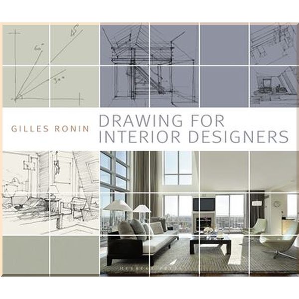 

Drawing for Interior Designers. Gilles Ronin. ISBN:9781789940053