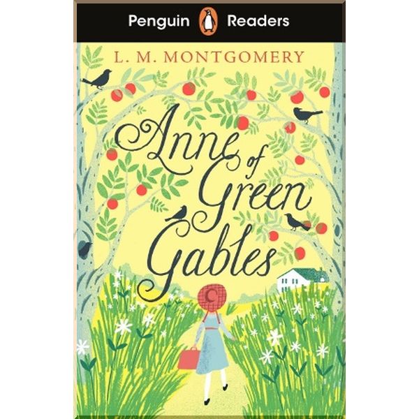 

Anne of Green Gables. L. M. Montgomery. ISBN:9780241493083