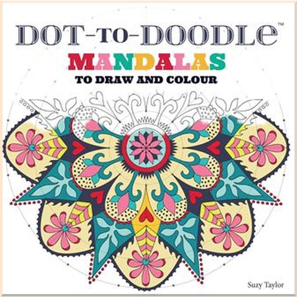 

Dot-to-Doodle Mandalas to Draw and Colour. Suzy Taylor. ISBN:9781911042495