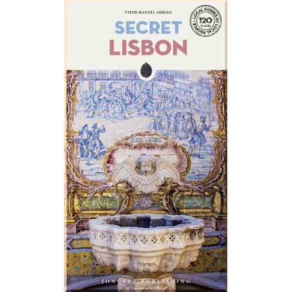 

Secret Lisbon. Vitor Manuel Adriao. ISBN:9782361952365