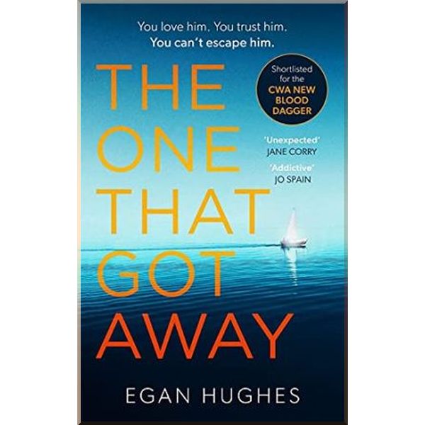 

The One That Got Away. Egan Hughes. ISBN:9780751576788