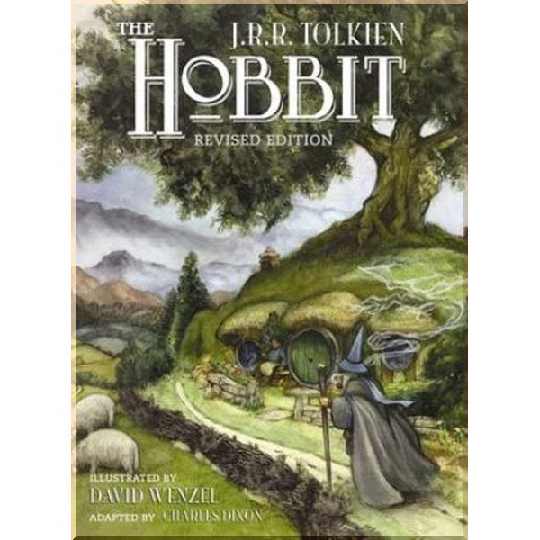 

The Hobbit (A Graphic Novel). J. R. R. Tolkien, David Wenzel. ISBN:9780261102668