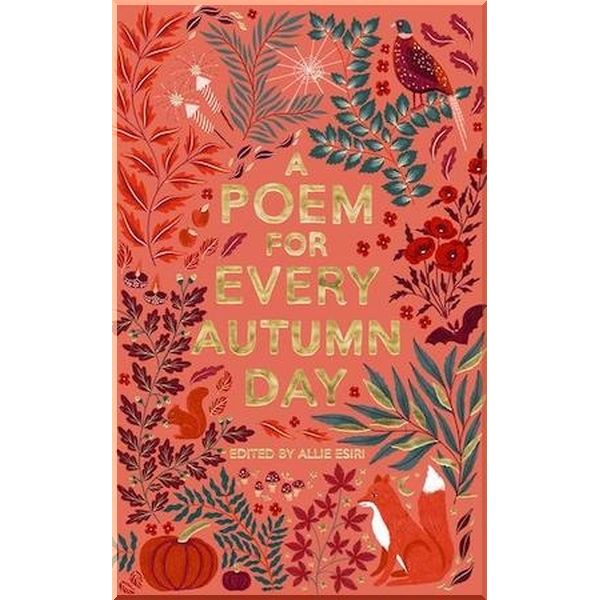 

A Poem for Every Autumn Day. Allie Esiri, Amy Lowell. ISBN:9781529045222