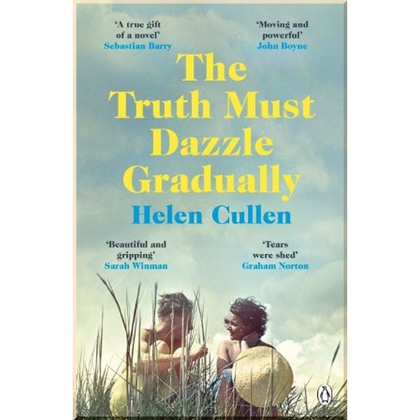 

The Truth Must Dazzle Gradually. Helen Cullen. ISBN:9781405935173