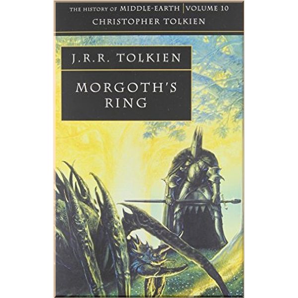 

Morgoth's Ring. Christopher Tolkien. ISBN:9780261103009
