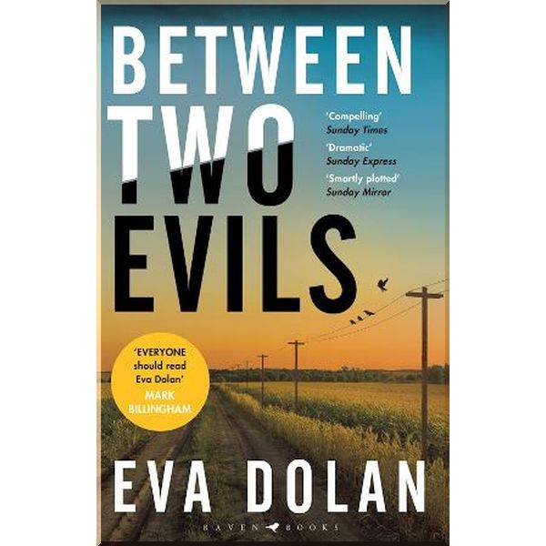 

Between Two Evils. Eva Dolan. ISBN:9781408886410