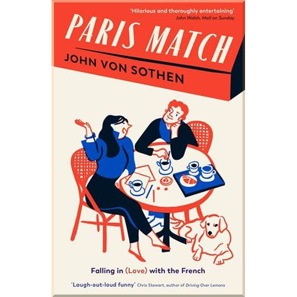 

Paris Match. John von Sothen. ISBN:9781788165600