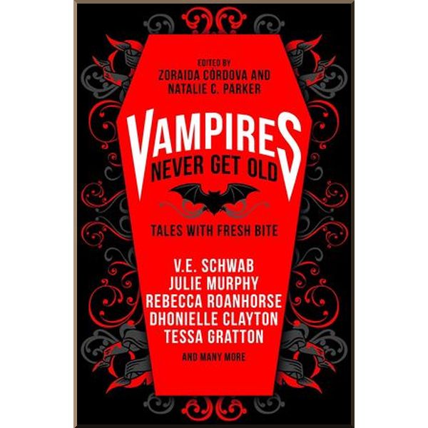 

Vampires Never Get Old. Kayla Whaley, Laura Rub. ISBN:9781789096958