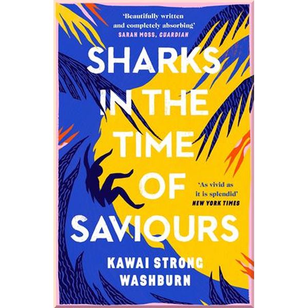 

Sharks in the Time of Saviours. Kawai Strong Washburn. ISBN:9781786896513