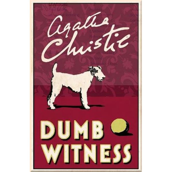 

Dumb Witness (Book 16). Agatha Christie. ISBN:9780008129569