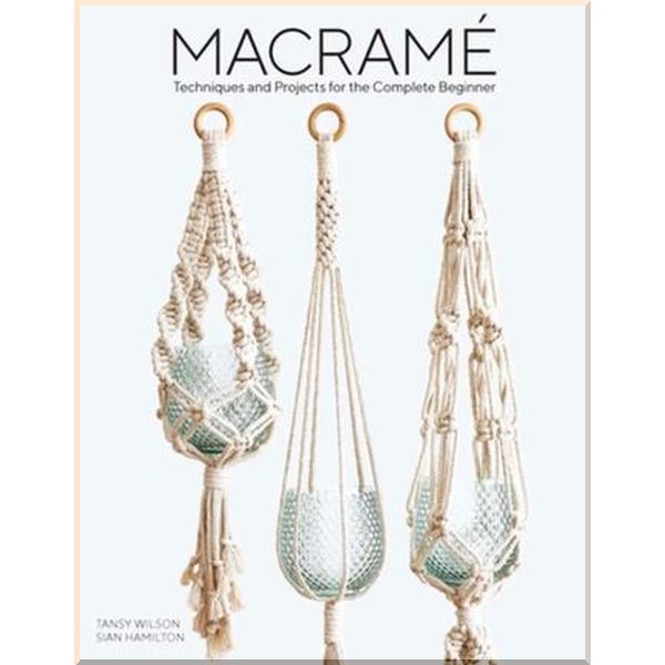 

Macrame. Sian Hamilton, Tansy Wilson. ISBN:9781784945800