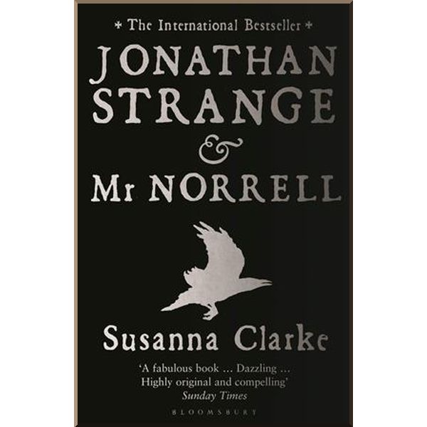 

Jonathan Strange & Mr Norrell. Susanna Clarke. ISBN:9780747579885