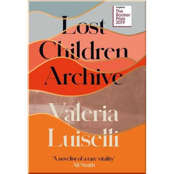 

Lost Children Archive. Valeria Luiselli. ISBN:9780008290023