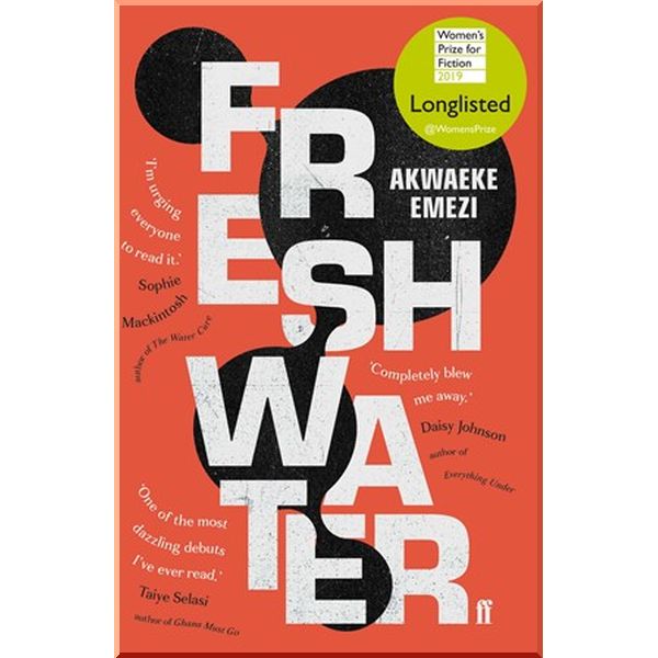 

Freshwater. Akwaeke Emezi. ISBN:9780571345403