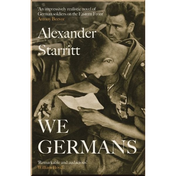 

We Germans. Alexander Starritt. ISBN:9781529317251